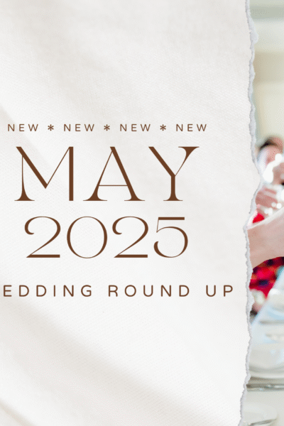 Elegant May 2025 wedding roundup announcement with champagne glasses.